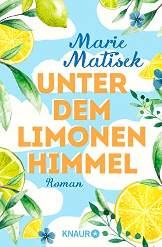 Unter dem Limonenhimmel: Roman (Die Amalfi-Reihe 2)