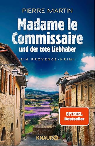 Madame le Commissaire und der tote Liebhaber: Ein Provence-Krimi (Ein Fall für Isabelle Bonnet 6)