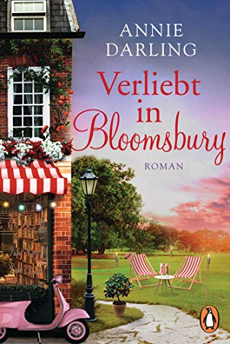 Verliebt in Bloomsbury: Roman (Eine Buchhandlung in Bloomsbury - zum Verlieben! 3)