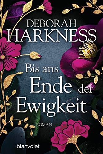 Bis ans Ende der Ewigkeit: Roman (All Souls 4)