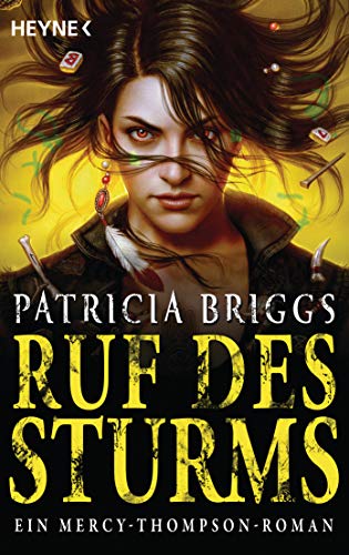 Ruf des Sturms: Mercy Thompson 11 - Roman (Mercy-Thompson-Reihe)