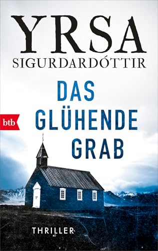 Das glühende Grab: Thriller (Anwältin Dóra Gudmundsdóttir ermittelt 3)