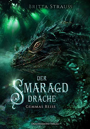 Der Smaragddrache: Gemmas Reise