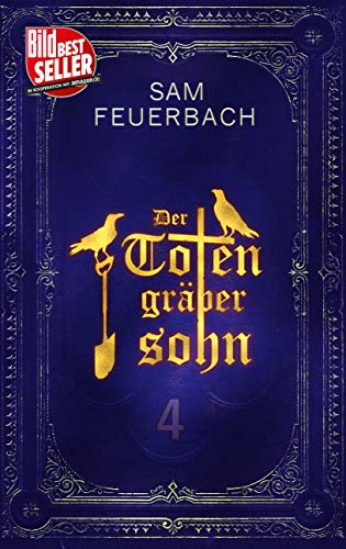 Der Totengräbersohn: Buch 4