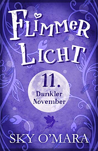 FlimmerLicht. Dunkler November (FlimmerLicht-Saga 11)