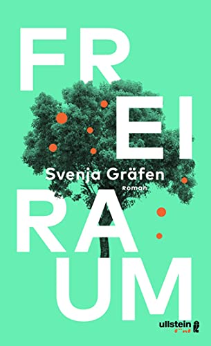Freiraum: Roman
