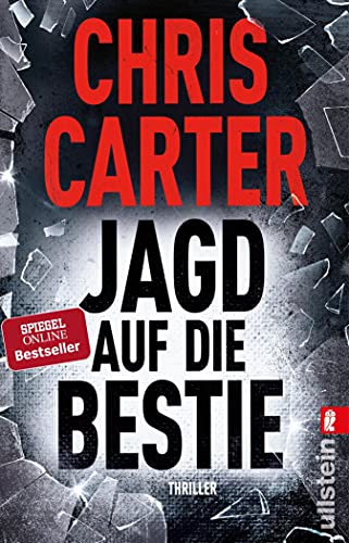 Jagd auf die Bestie: Thriller | Der Nr. 1 SPIEGEL-Bestseller: Ausbruch aus dem Gefängnis, ein alter Bekannter und die blutrünstige Rache (Ein Hunter-und-Garcia-Thriller 10)