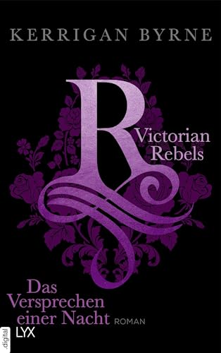 Victorian Rebels - Das Versprechen einer Nacht (The Victorian Rebels 4)