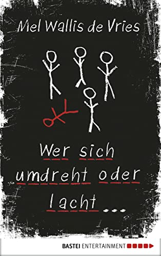 Wer sich umdreht oder lacht ... (deVries-Thriller 5)