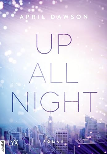 Up All Night: Roman (Up-All-Night-Reihe 1)