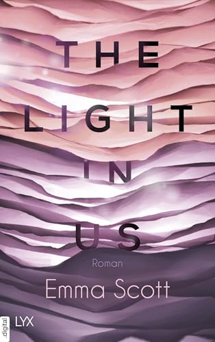 The Light in Us: Roman (Light-in-us-Reihe 1)