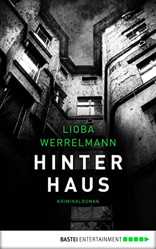Hinterhaus: Kriminalroman (Berlin-Krimi 1)