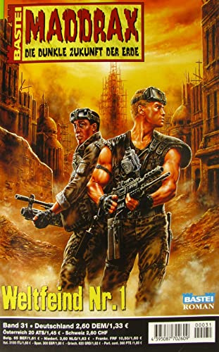 Maddrax. Die dunkle Zukunft der Erde. Weltfeind Nr. 1 (Bd. 31)