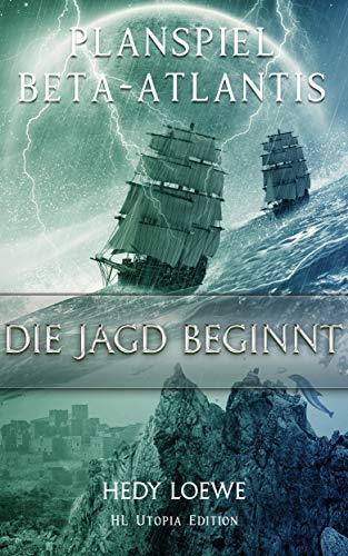 Planspiel Beta-Atlantis 1: Die Jagd beginnt