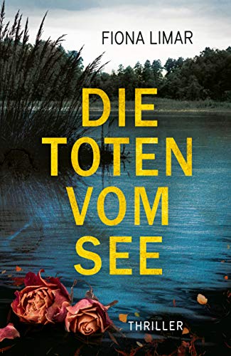 Die Toten vom See (Schleswig-Holstein-Krimis 3)