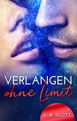 Verlangen ohne Limit (Overwhelmed Hearts)