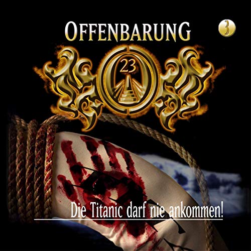 Die Titanic darf nie ankommen!: Offenbarung 23, 3