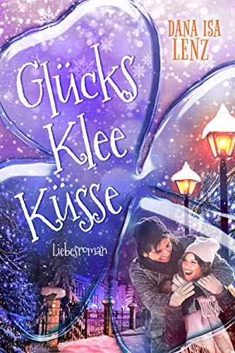 Glückskleeküsse: Liebesroman (Leselotte 1)