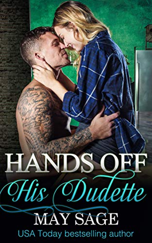 Hands off his Dudette (Some Girls Do It Book 6)