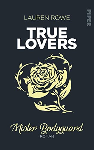 Mister Bodyguard (True Lovers 4): Roman