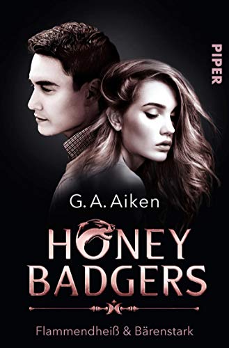 Honey Badgers (Honey Badgers 2): Flammendheiß & bärenstark