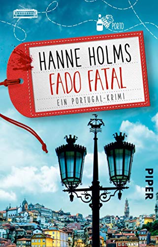 Fado fatal (Lisa Langer ermittelt 3): Ein Portugal-Krimi