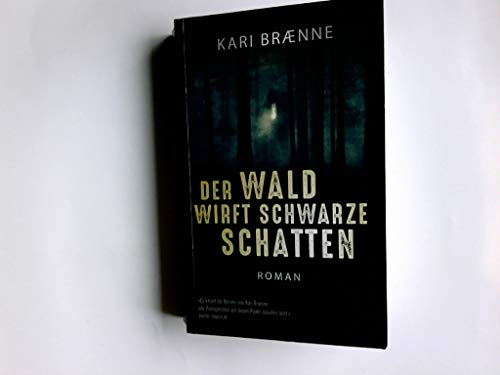 Der Wald wirft schwarze Schatten [Paperback]