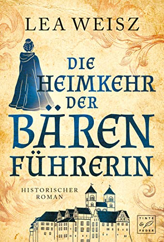 Die Heimkehr der Bärenführerin (Agnes von Langerode 2)
