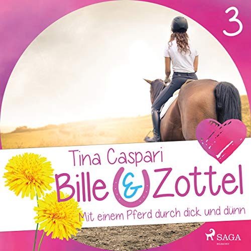 Mit einem Pferd durch dick und dünn: Bille und Zottel 3