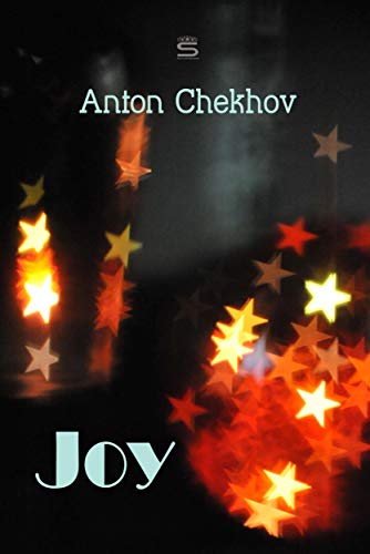 Joy (Chekhov Stories)