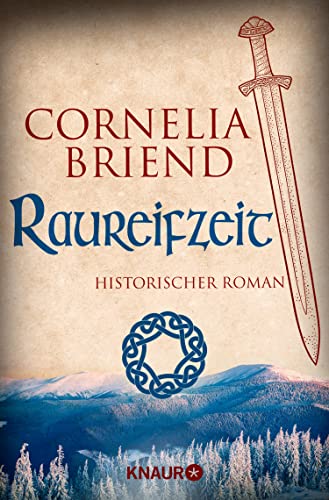 Raureifzeit: Historischer Roman (Cearas Wege 2)
