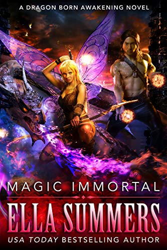 Magic Immortal (Dragon Born Awakening Book 3)