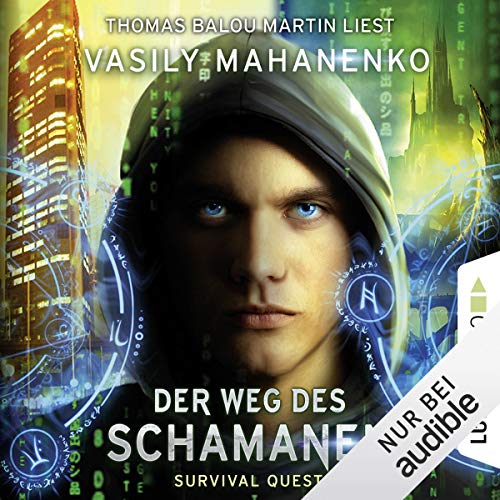 Der Weg des Schamanen: Survival Quest 1