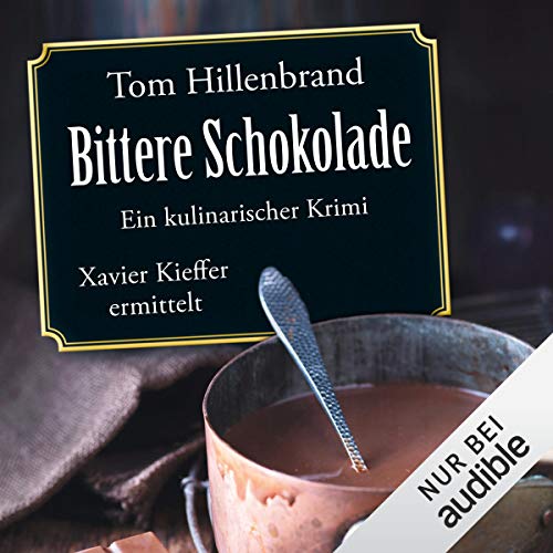 Bittere Schokolade: Xavier Kieffer 6