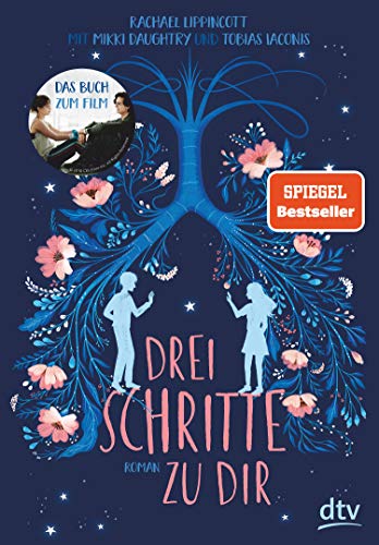 Drei Schritte zu dir: Roman | Tragisch-schöne Liebesgeschichte, der Bestseller zum Film