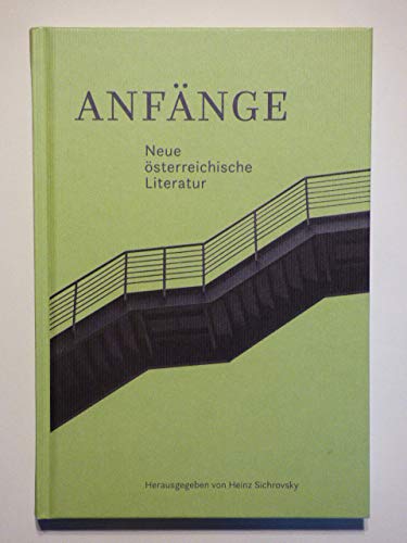 Anfänge. Neue österreichische Literatur