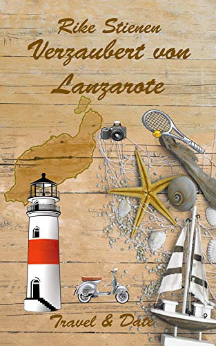 Verzaubert von Lanzarote: Travel & Date