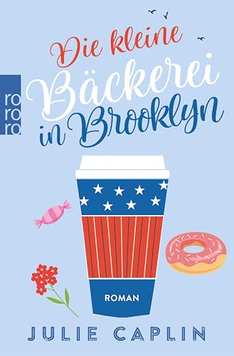 Die kleine Bäckerei in Brooklyn (Romantic Escapes 2)