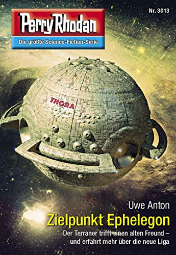 Perry Rhodan 3013: Zielpunkt Ephelegon: Perry Rhodan-Zyklus "Mythos" (Perry Rhodan-Erstauflage)