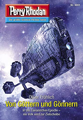 Perry Rhodan 3001: Von Göttern und Gönnern: Perry Rhodan-Zyklus "Mythos" (Perry Rhodan-Erstauflage)