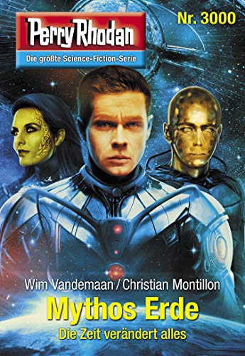 Perry Rhodan 3000: Mythos Erde: Perry Rhodan-Zyklus "Mythos" (Perry Rhodan-Erstauflage)