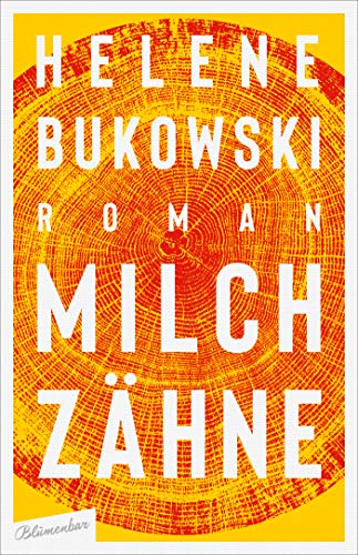 Milchzähne: Roman