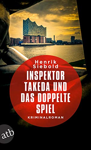 Inspektor Takeda und das doppelte Spiel: Kriminalroman (Inspektor Takeda ermittelt 4)