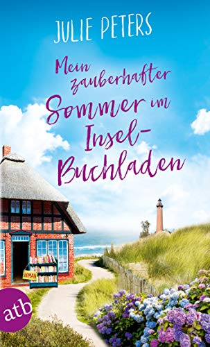Mein zauberhafter Sommer im Inselbuchladen: Roman (Friekes Buchladen 2)