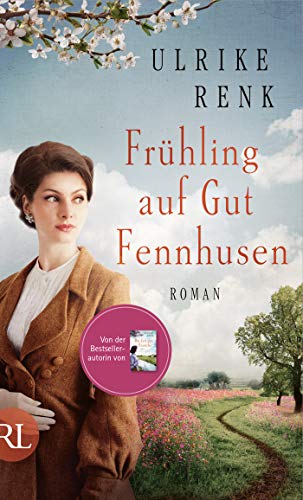 Frühling auf Gut Fennhusen: Roman (Die Ostpreußen-Saga 5)