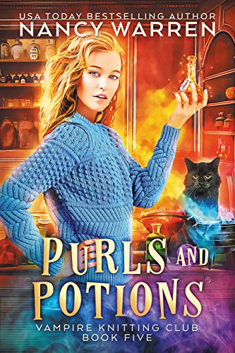 Purls and Potions: A paranormal cozy mystery (Vampire Knitting Club Book 5)