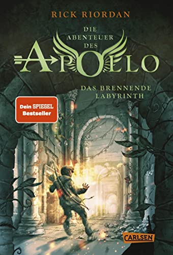 Die Abenteuer des Apollo 3: Das brennende Labyrinth: Vom olympischen Gott zum pickligen Teenager – urkomische Fantasy ab 12 Jahren über griechisch-römische Gottheiten in der modernen Welt