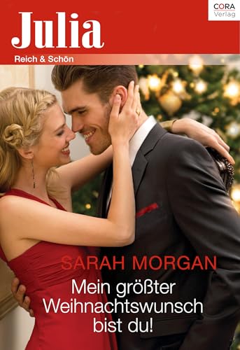 Mein größter Weihnachtswunsch bist du! (Julia)