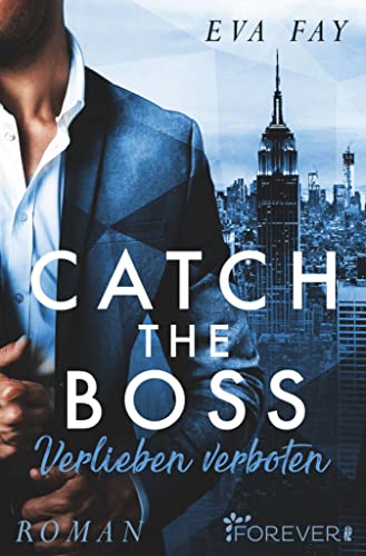 Catch the Boss - Verlieben verboten (New-York-Boss-Serie 1)