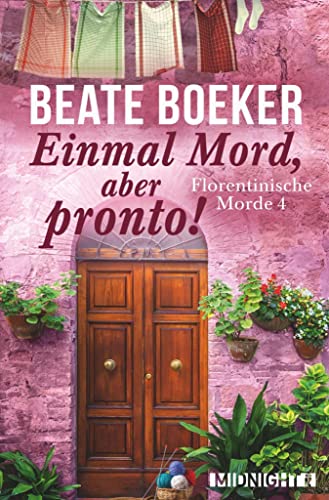 Einmal Mord, aber pronto! (Florentinische Morde 4)
